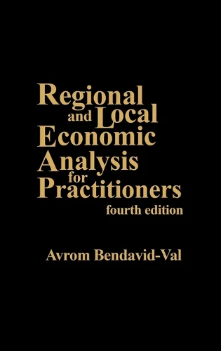 Regional and Local Economic Analysis for Practitioners, 4th Edition