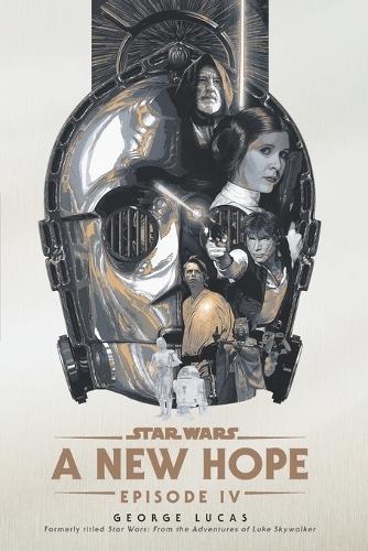 A New Hope: Star Wars: Episode IV