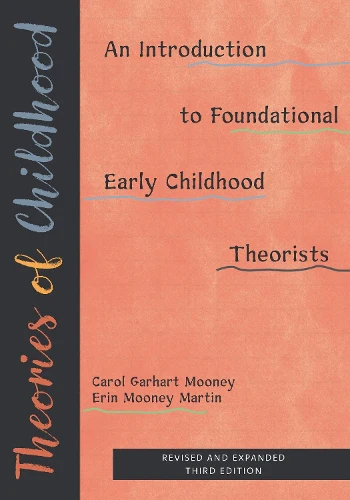 Theories of Childhood, Revised and Expanded Third