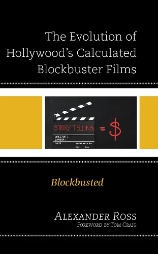 The Evolution of Hollywood's Calculated Blockbuster Films