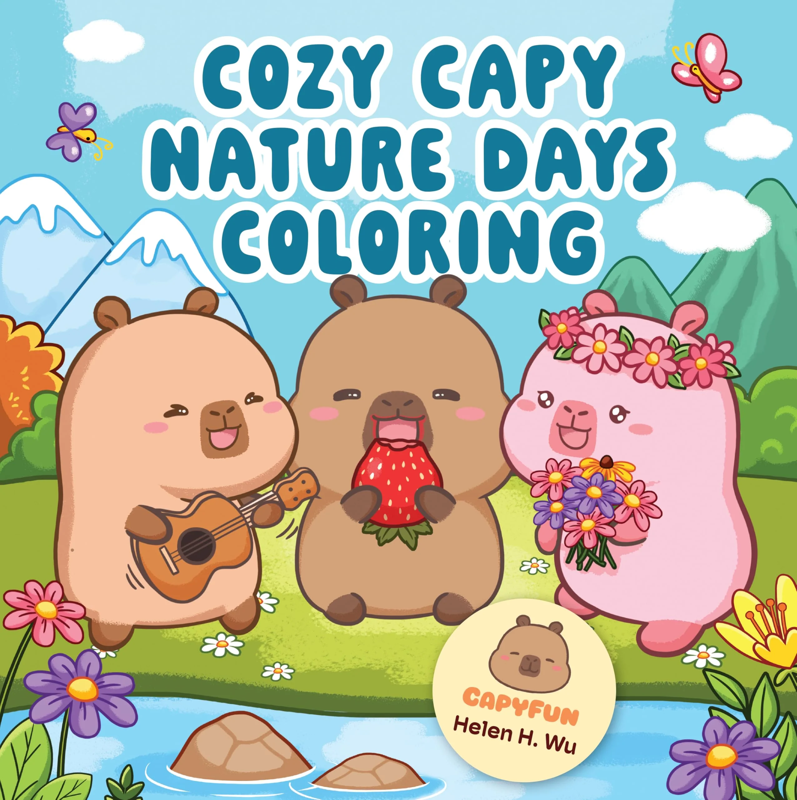 Cozy Capy Nature Days Coloring: Adorable Capybara Coloring Pages for Relaxation, Outdoor Adventures, and Everyday Joy (Cozy Capy Coloring