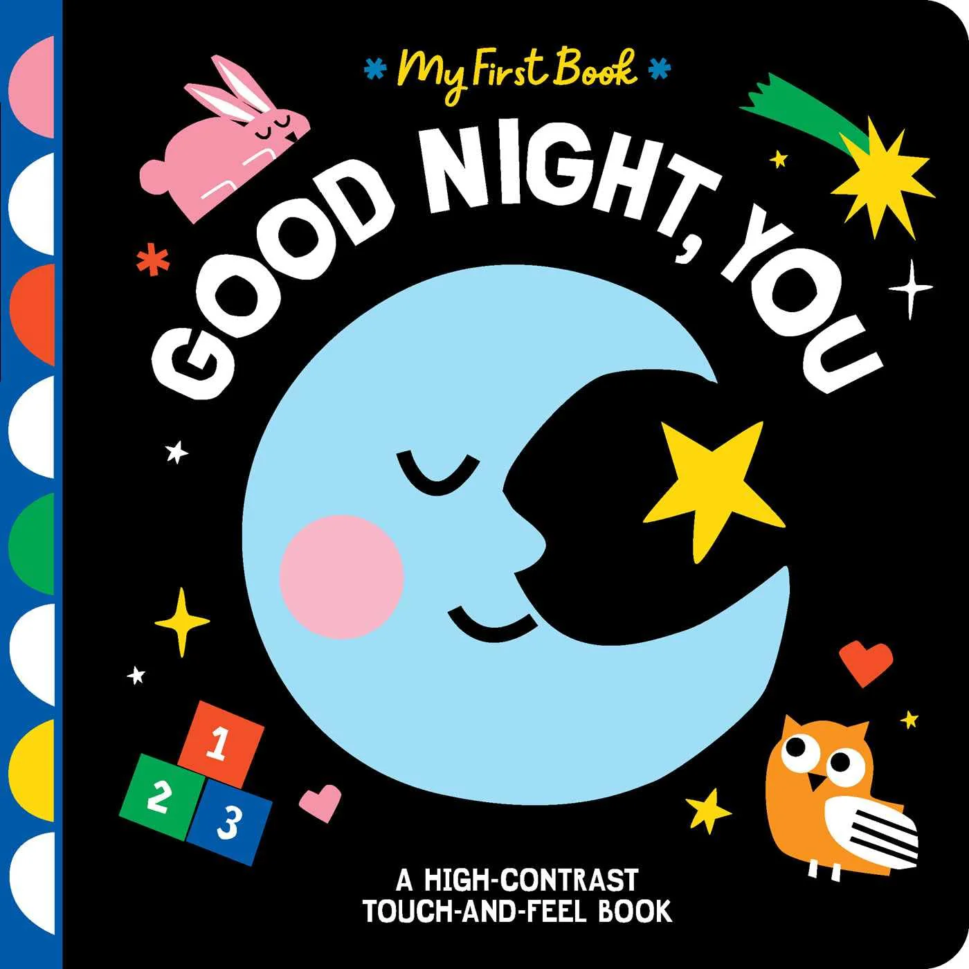 Good Night, You: A High-Contrast Touch-and-Feel Book (My First Book
