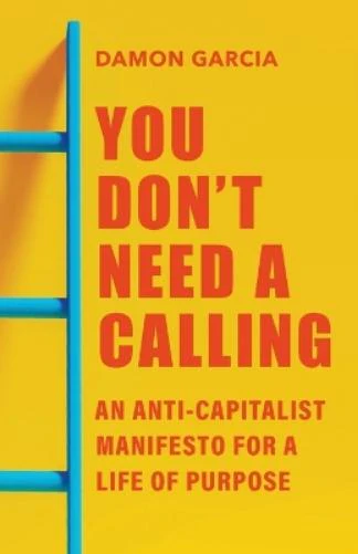 You Don't Need a Calling
